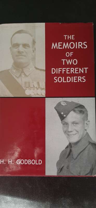 The Memoirs of two different soldiers by H.H. Godbold