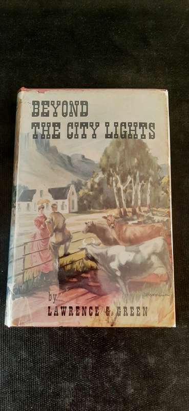 Beyond The City Lights by Lawrence G.Green (First Edition)