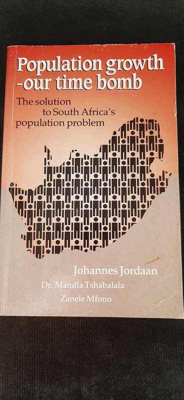 Population growth - our time bomb by Johannes Jordaan, Dr. Mandla Tshabalala, Zanele Mfono