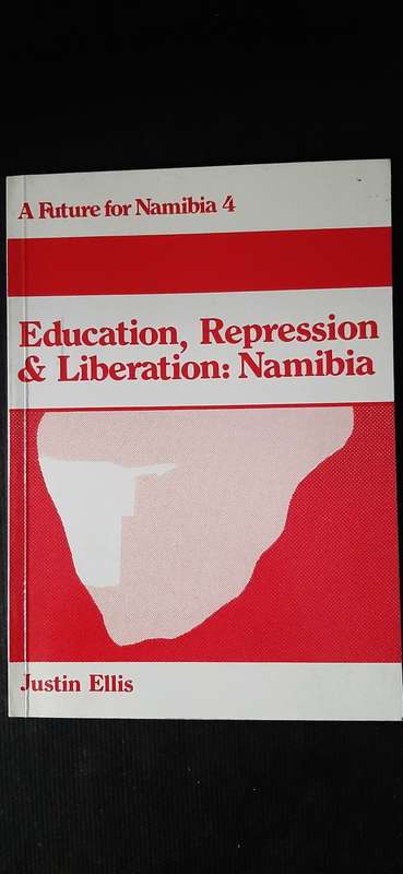 Education, Repression & Liberation: Namibia by Justin Ellis
