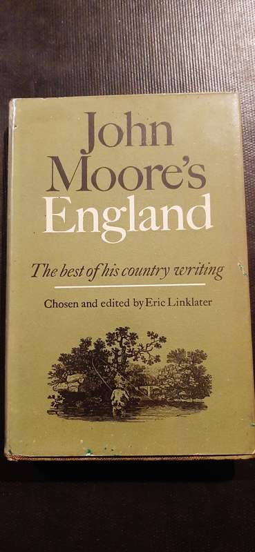 John Moore`s England - Chosen and edited by Eric Linklater