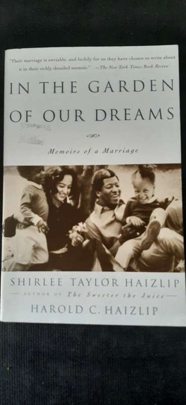In the Garden of our Dreams by Shirlee Taylor Haizlip and Harold C. Haizlip