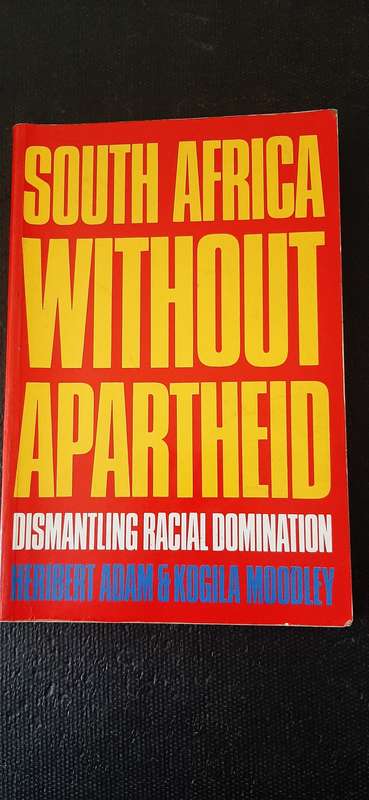 South Africa Without Apartheid by Heribert Adam & Kogila Moodley
