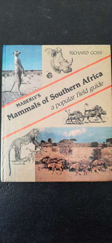 Mammals of Southern Africa by Richard Goss