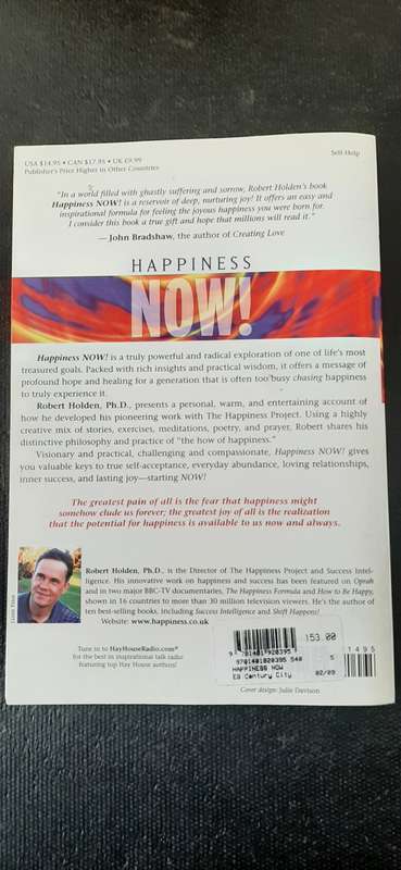 Happiness NOW! by Robert Holden, Ph.D