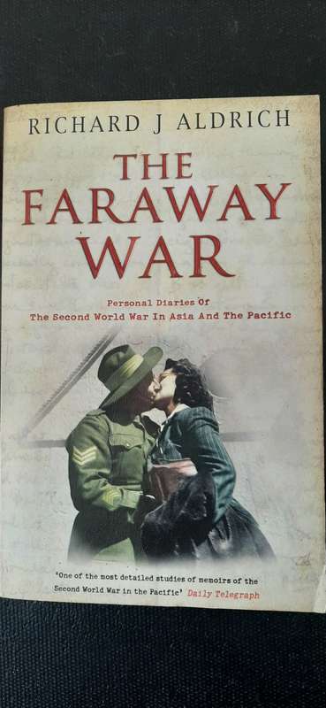 The Faraway War by Richard J. Aldrich