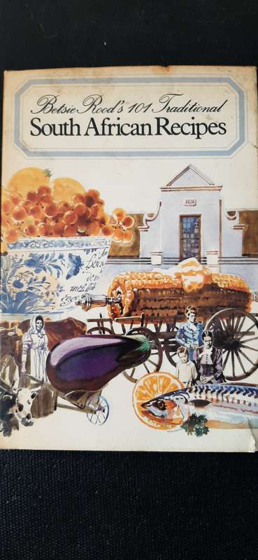 101 Traditional South African Recipes by Betsie Rood