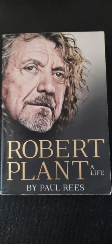 Robert Plant - A Life by Paul Rees