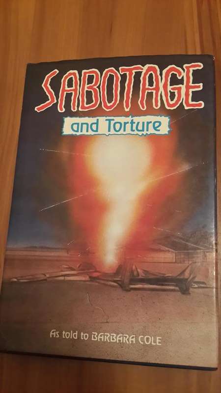 Sabotage and torture as told to Barbara Cole