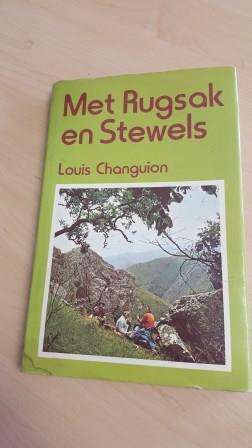 Met rugsak en stewels. Louis Changuion.