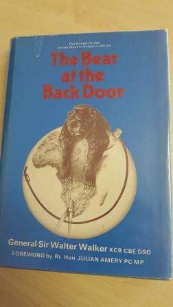 The Bear at the back door. The Soviet threat to the West's lifeline in Africa. Sir Walter Walker.