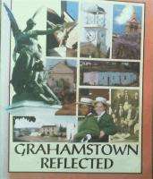 Grahamstown reflected. Emily O`Meara, Duncan Greaves and Lyn Tyler.