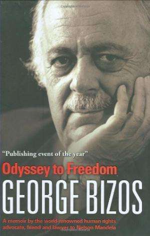 Odyssey to Freedom. George Bizos.