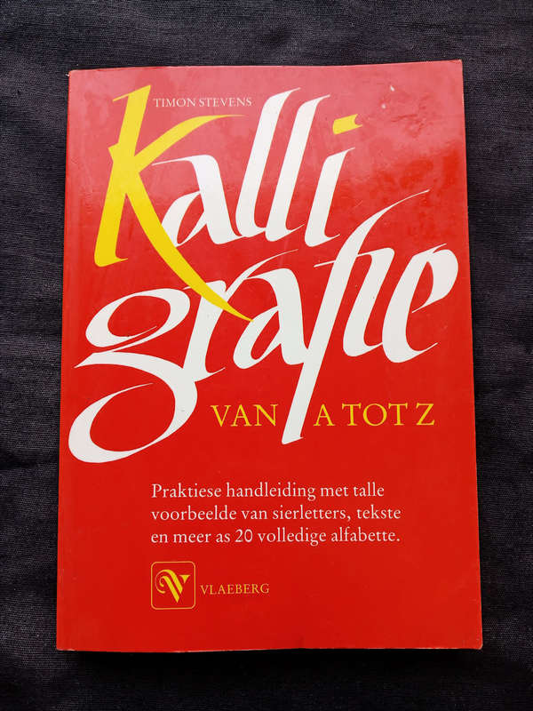 Kalligrafie van A tot Z deur Timon Stevens