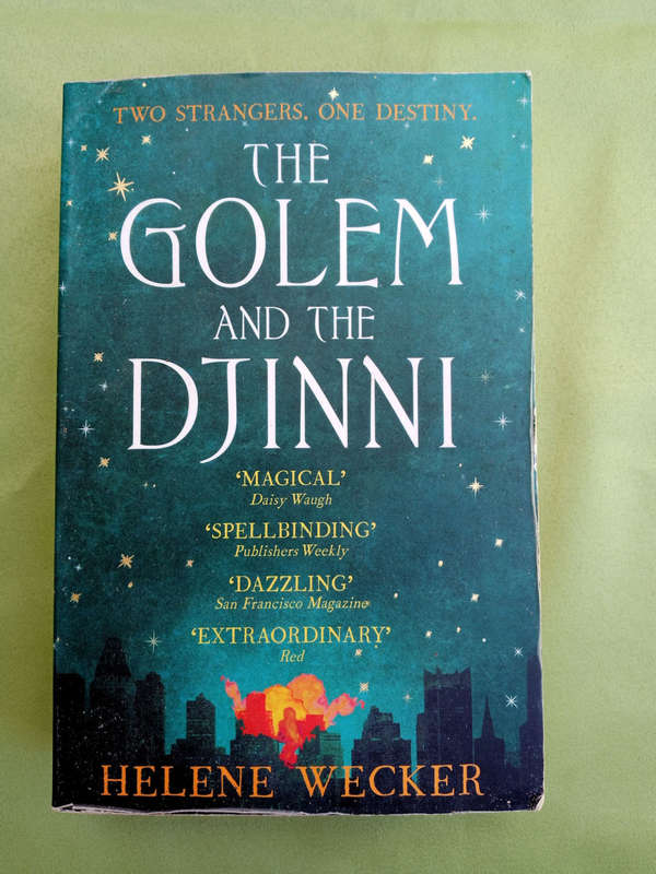 The Golem  the Djinni by Helene Wecker
