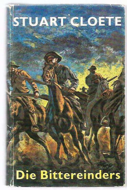 Boer War - Die Bittereinders deur Stuart Cloete (First Afrikaans Edition 1964 of Rags of Glory)