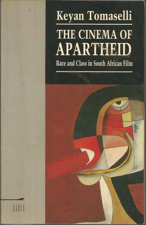 The Cinema of Apartheid by Keyan Tomaselli