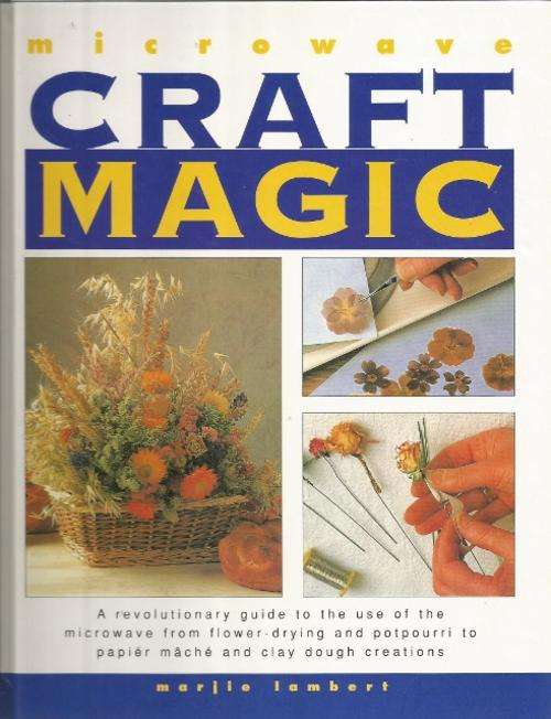 Microwave Craft Magic by Marjie Lambert