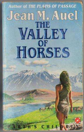 Jean M Auel - 2nd in the Earth Children series - The Valley of the Horses