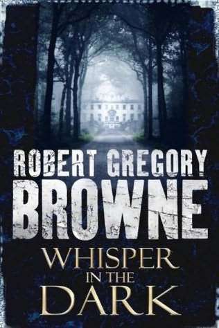 Crime novel - Robert Gregory Browne - Whisper in the Dark
