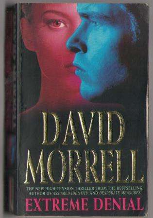 David Morrell - Extreme Denial