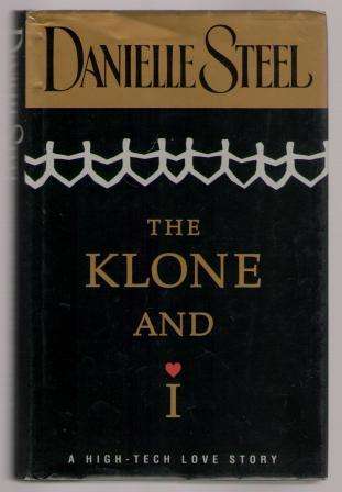 Danielle Steel - The Klone and I