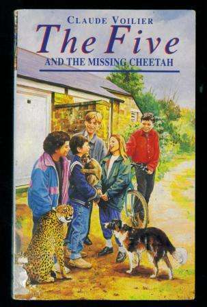 The Five and the Missing Cheetah (Continuation of Enid Blyton's Famous Five)
