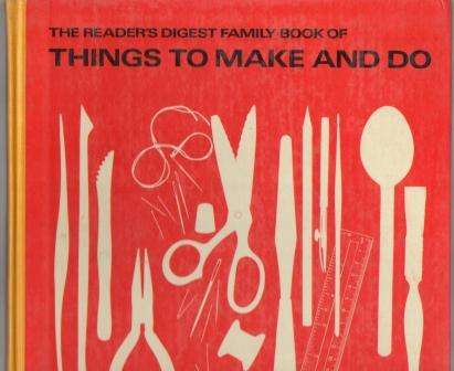 Reader's Digest Family Book of Things to Make and Do - great book!!