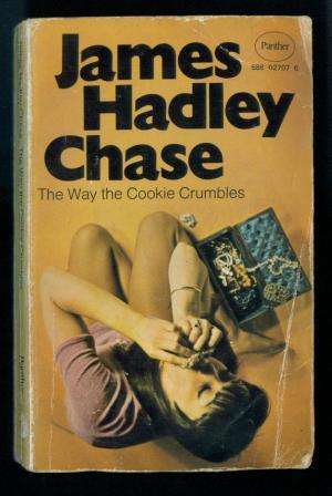 The Way the Cookie Crumbled by James hadley Chase