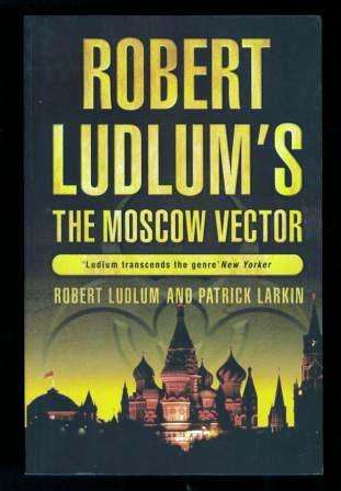 Roberts Ludlum's The Moscow Vector