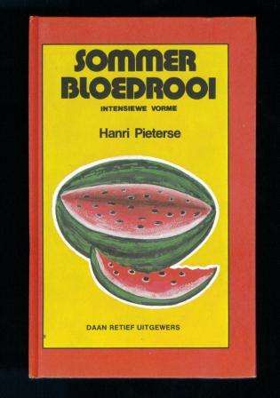Afrikaans childrens books!! Sommer Bloedrooi deur Hanri Pieterse