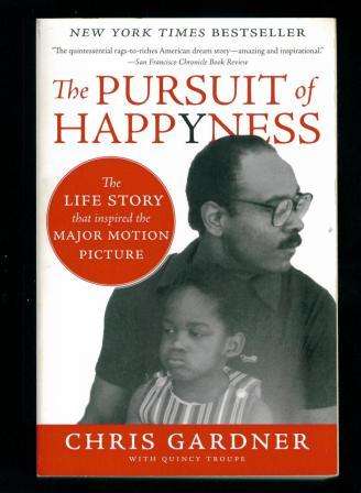 The Pursuit of Happyness by Chris Gardner