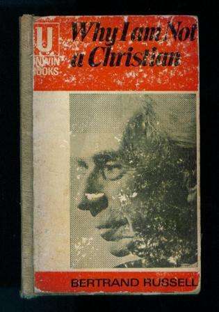 Why I am Not a Christian by Bertrand Russell