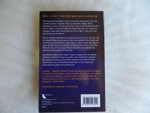 The Mysterious Death of Tutankhamun: Re-Opening the Case of Egypt`s Boy-King by Paul Doherty.