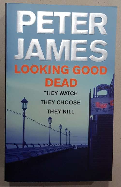 Looking Good Dead  Peter James  (Horror)