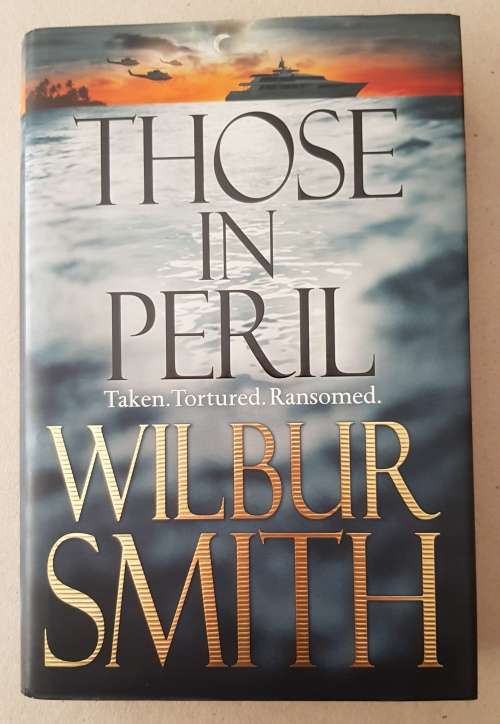 Those in Peril - Wilbur Smith (Thriller)