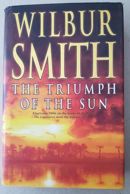 Triumph of the Sun - Wilbur Smith (Thriller)