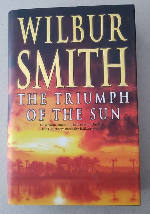 Triumph of the Sun - Wilbur Smith (Thriller)