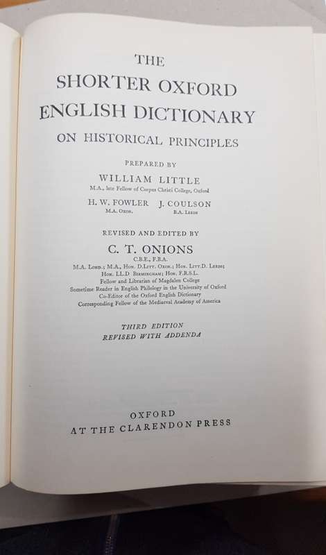 The Shorter Oxford English Dictionary on Historical Principles - prepared by William Little, H.W.Fow
