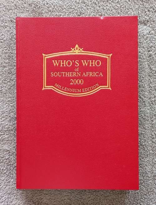 Whos Who of Southern Africa 2000. The Millennium Edition. Published by Jonathan Ball