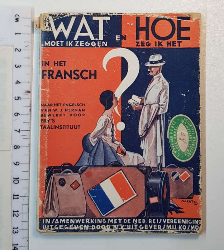 Vintage Tourist Language Guide 1950s.   Wat en Hoe zeg ik het in Fransch. - Miniature Dutch booklet