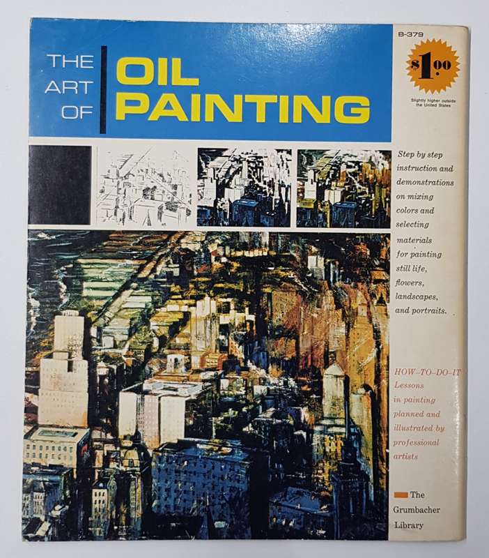 Vintage Paint Book. The Art of Oil Painting.  How to lessons in Oil.