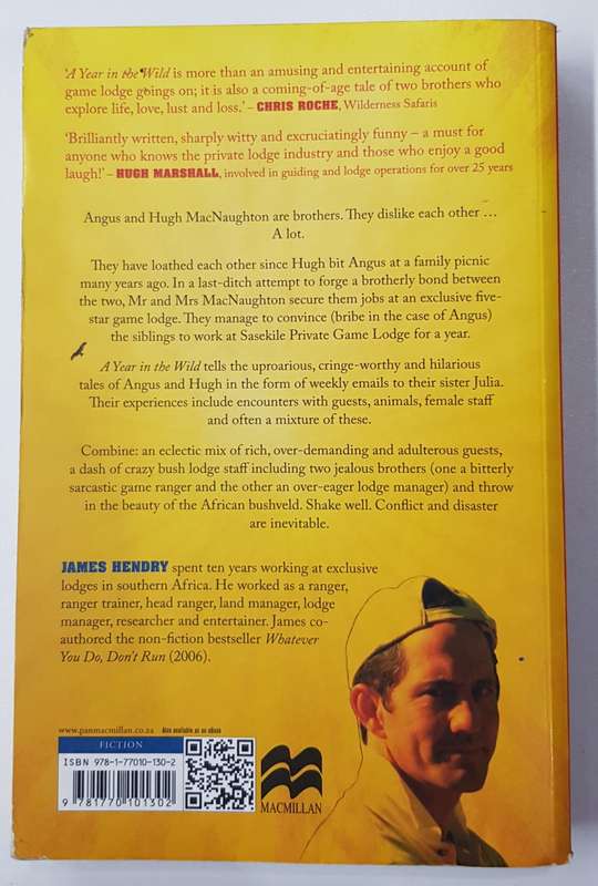 A Year in the Wild  James Hendry. A riotous Novel - signed by Author.