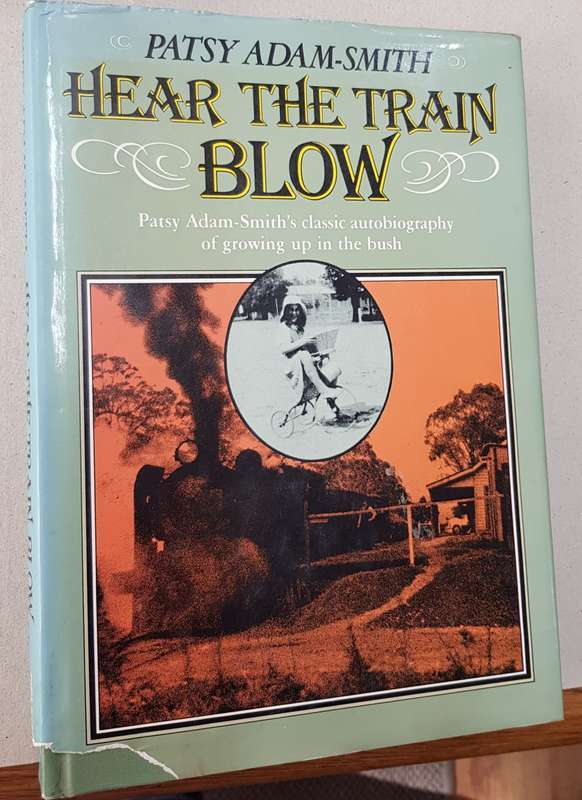 Hear the Train Blow.  Patsy Adam-Smiths classic autobiography