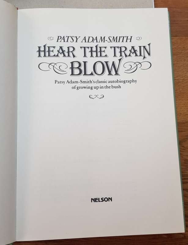 Hear the Train Blow.  Patsy Adam-Smiths classic autobiography