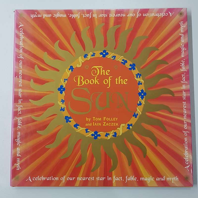 The Book of the Sun by Tom Folley and Ian Zaczek.