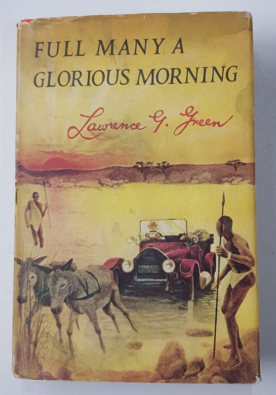 FULL MANY A GLORIOUS MORNING by Lawrence G. Green.