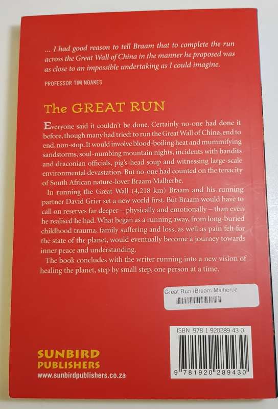 The Great Run  Braam Malherbe.  To run the Great Wall of China