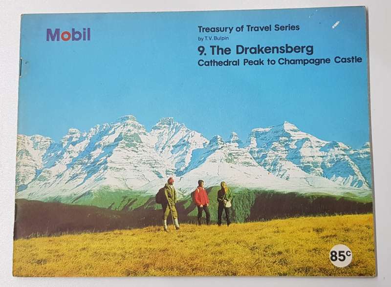Title: Mobil Treasury of Travel Series.  No: 9. The Drakensberg Cathedral peak to Champagne Castle