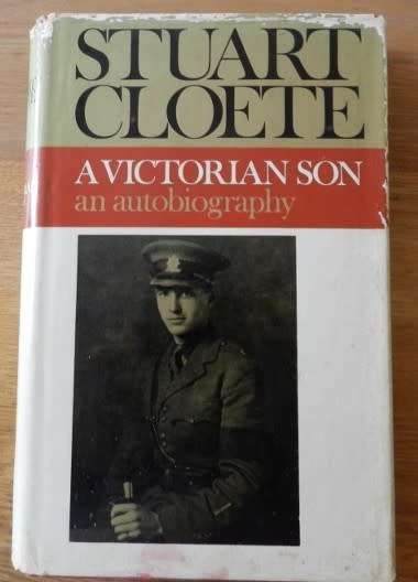 A Victorian Son by Stuart Cloete  An Autobiography 1897  1922.